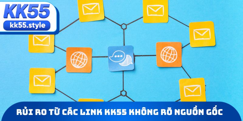 Cảnh báo rủi ro từ các link KK55 không rõ nguồn gốc