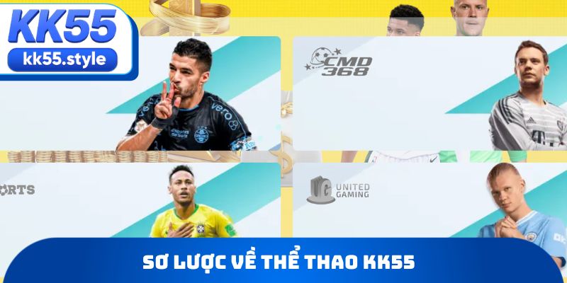 Sơ lược về thể thao KK55