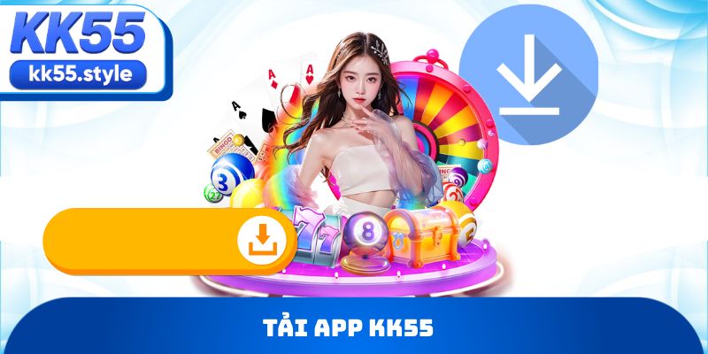 Tải app KK55