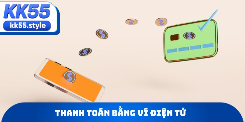 Thanh toán bằng ví điện tử tiện