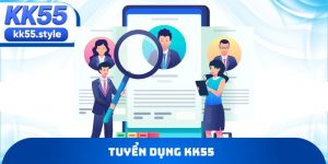 tuyển dụng KK55