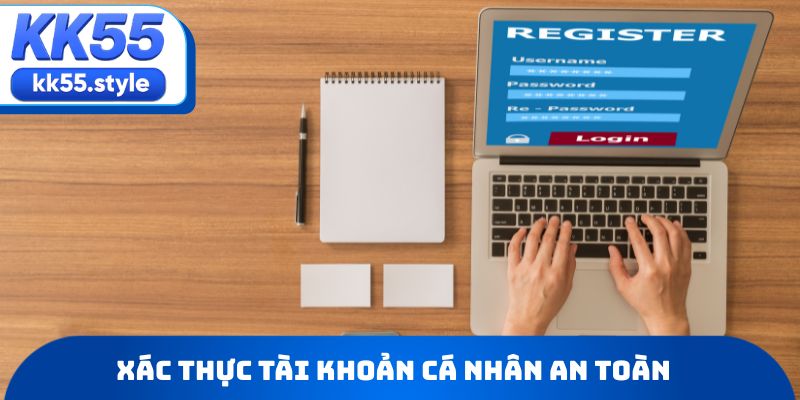 Xác thực tài khoản cá nhân an toàn